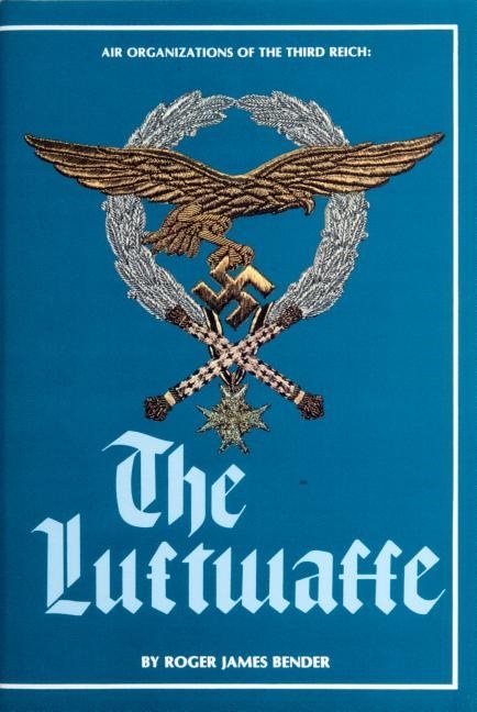 Air organizations of the third reich - the luftwaffe