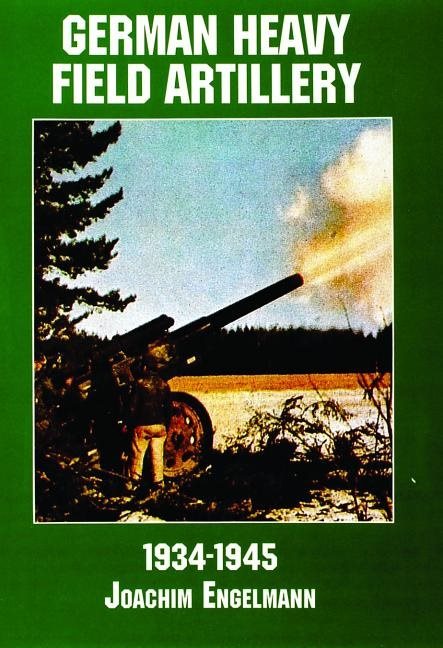 German heavy field artillery in world war ii