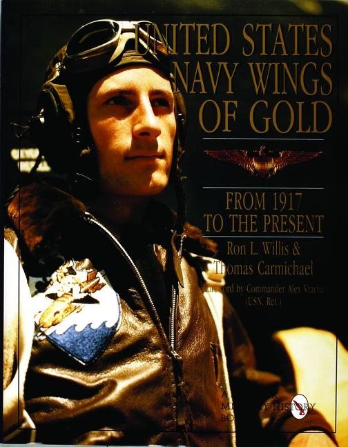 United States Navy Wings Of Gold From 1917 To The Present