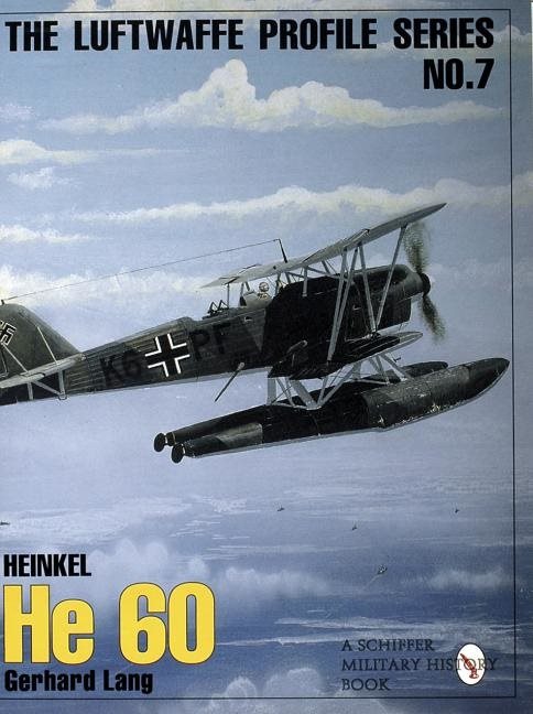 Luftwaffe profile series: number 7 - heinkel he 60