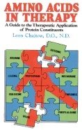 Amino Acids In Therapy : A Guide to the Therapeutic Application of Protein Constituents