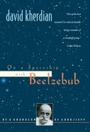 On A Spaceship With Beelzebub : By a Grandson of Gurdjieff