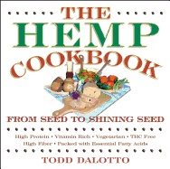 Hemp cookbook - from seed to shining seed