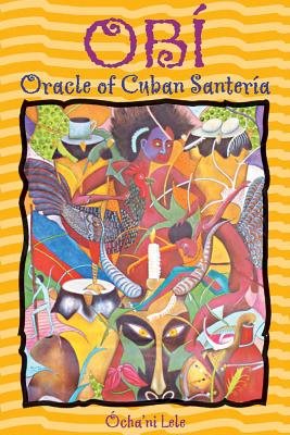 Obi: Oracle Of Cuban Santeria