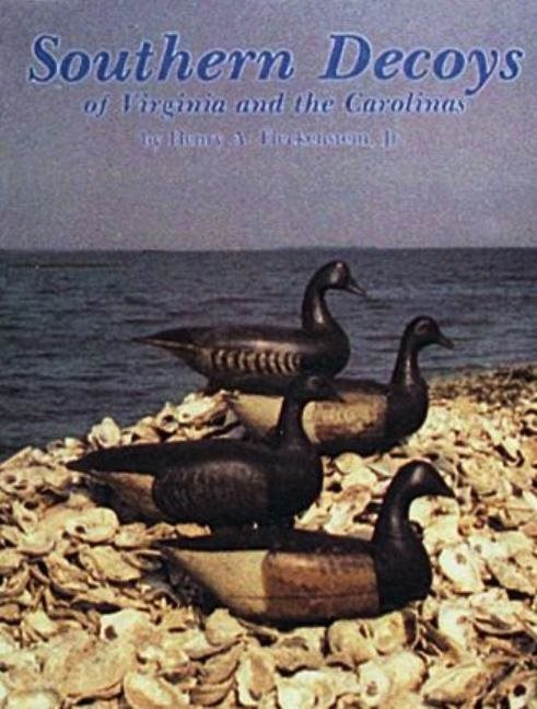 Southern Decoys Of Virginia And The Carolinas