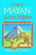 Secrets Of Mayan Science - Religion