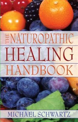 Naturopathic healing handbok