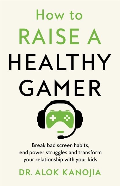 How to Raise a Healthy Gamer