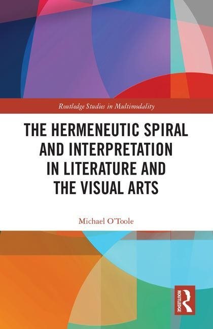 Hermeneutic spiral and interpretation in literature and the visual arts