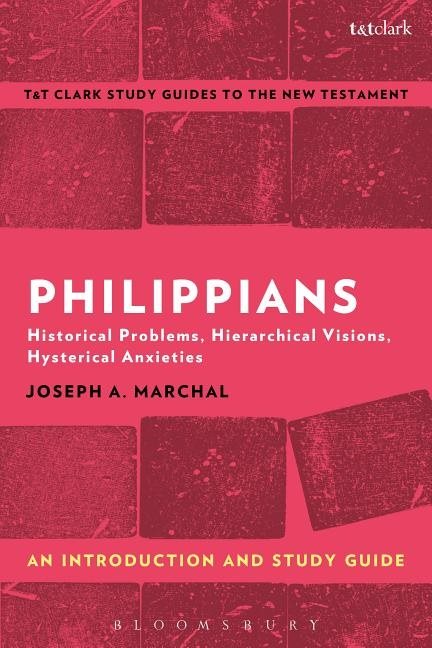 Philippians: an introduction and study guide - historical problems, hierarc