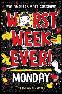 Worst Week Ever! Monday