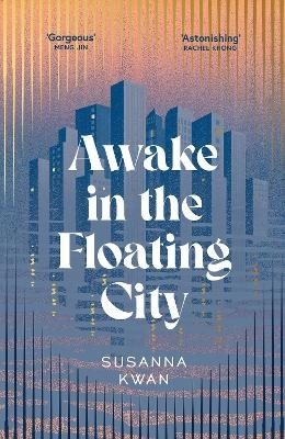 Awake in the Floating City