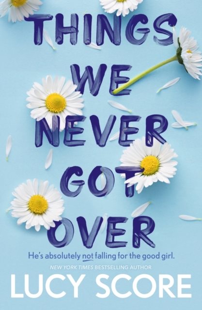 Book | Things We Never Got Over | Lucy Score