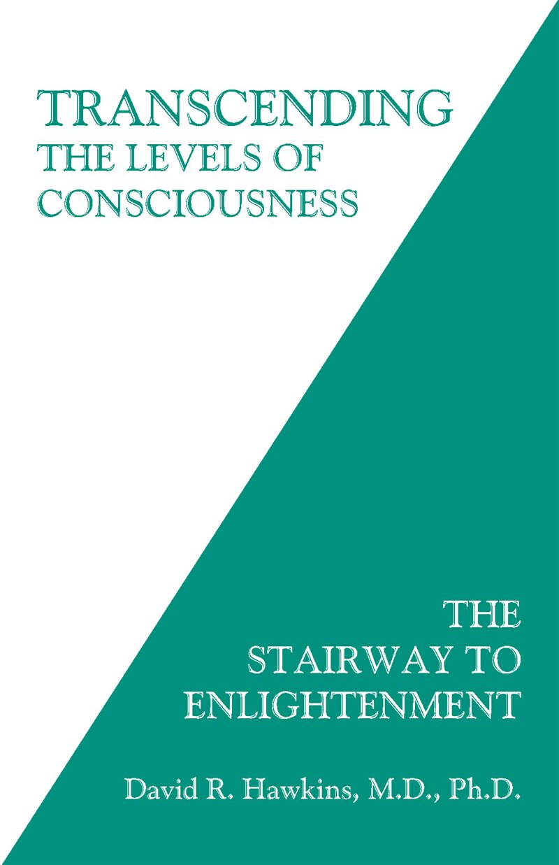 Transcending the levels of consciousness - the stairway to enlightenment