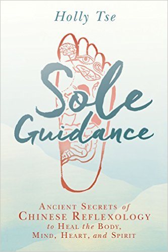 Sole Guidance: Ancient Secrets of Chinese Reflexology