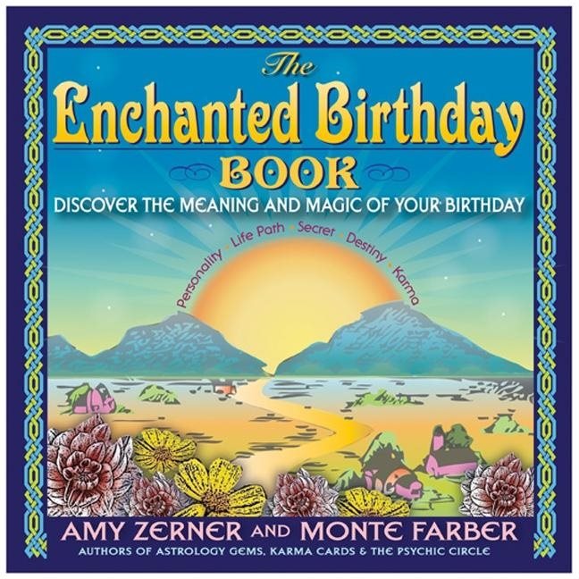 Enchanted Birthday Book: Discover The Meaning & Magic Of Your Birthday