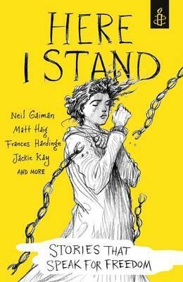 Here I Stand: Stories that Speak for Freedom