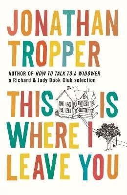 Book | This Is Where I Leave You | Jonathan Tropper