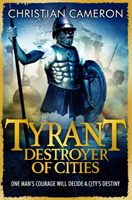 Tyrant: destroyer of cities