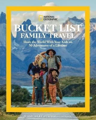 National Geographic Bucket List Family Travel