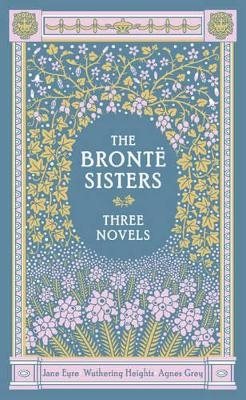 The Bronte Sisters (Barnes & Noble Collectible Editions)