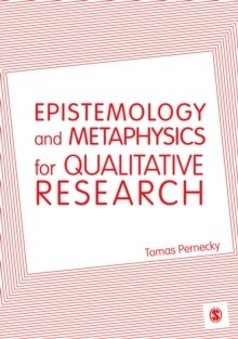 Epistemology and metaphysics for qualitative research