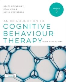 Introduction to Cognitive Behaviour Therapy - Skills and Applications