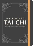 My pocket tai chi - improve focus. reduce stress. find balance.