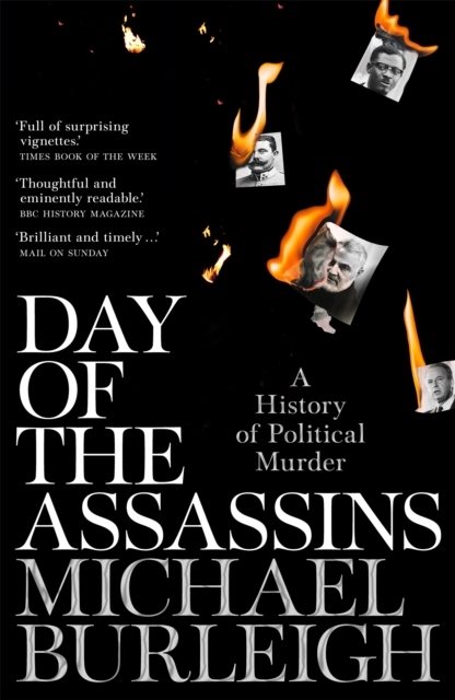 Day of the Assassins - A History of Political Murder