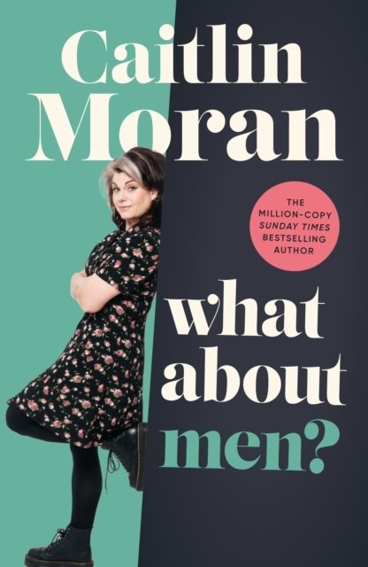 Book │ What about Men? │ Caitlin Moran