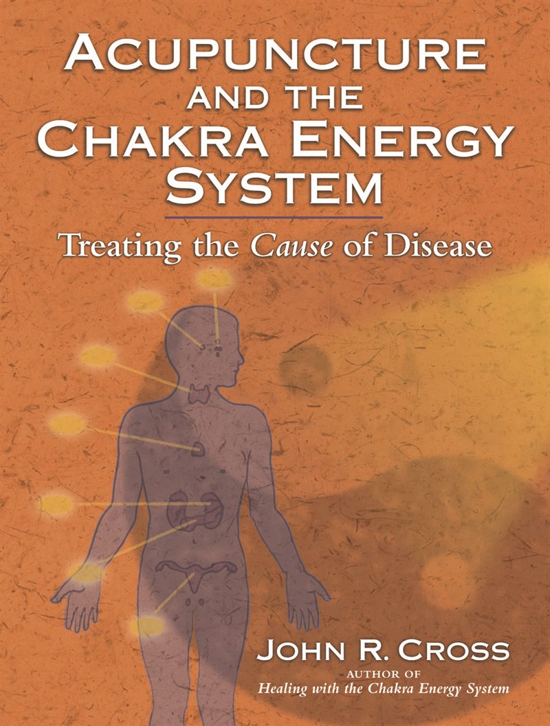 Acupuncture and the Chakra Energy System