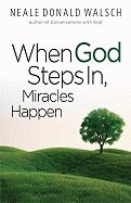 When God Steps In, Miracles Happen