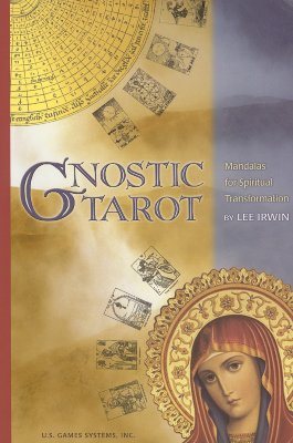 Gnostic Tarot: Mandalas for Spiritual Transformation