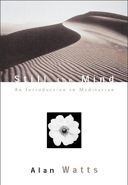 Still the mind - an introduction to meditation