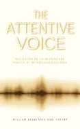 Attentive Voice : Reflection on the Meaning and Practice of Interreligious Dialogue