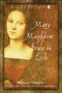 Mary Magdalene, Bride In Exile (Includes Audio Cd)