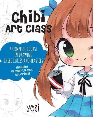 Chibi Art Class: Volume 1
