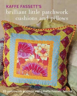 Kaffe fassetts brilliant little patchwork cushions and pillows - 20 patchwo