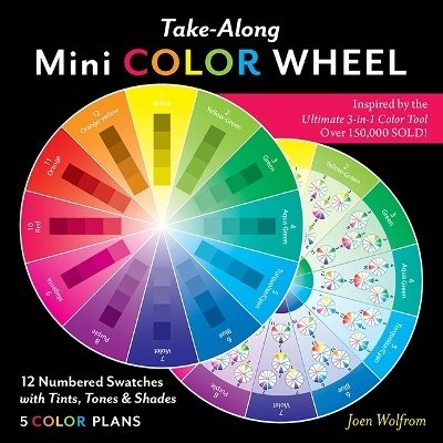 Take-Along Mini Color Wheel: 12 Numbered Swatches with Tints, Tones  Shades, 5 Color Plan