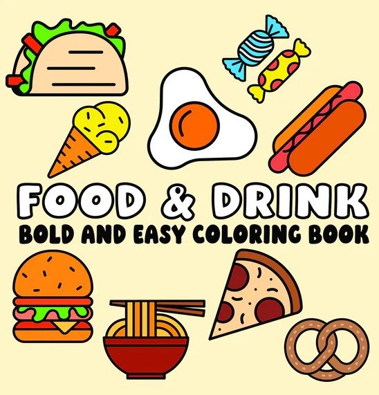 Food and Drink Bold and Easy Coloring Book