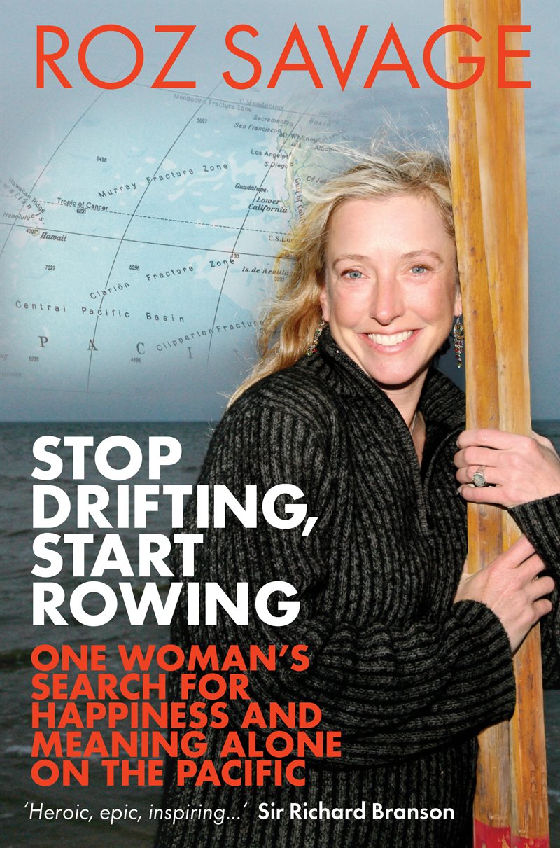 Stop drifting, start rowing - one womans search for happiness and meaning a