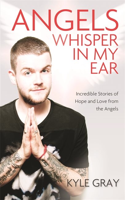 Angels whisper in my ear - incredible stories of hope and love from the ang