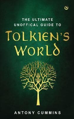 The Ultimate Unofficial Guide to Tolkien