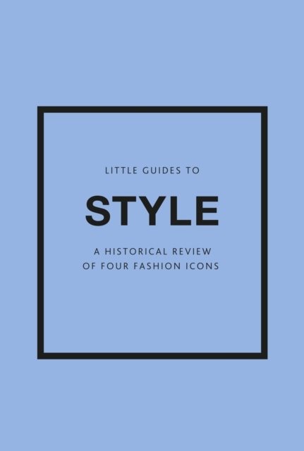 Little Guides to Style III