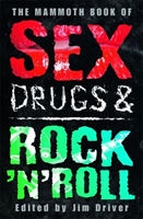 The Mammoth Book of Sex, Drugs & Rock´n Roll