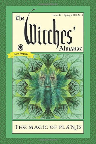 Witches almanac - issue 37 spring 2018 - spring 2019the magic of plants