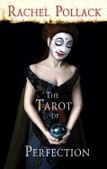 Tarot Of Perfection: A Book Of Tarot Tales