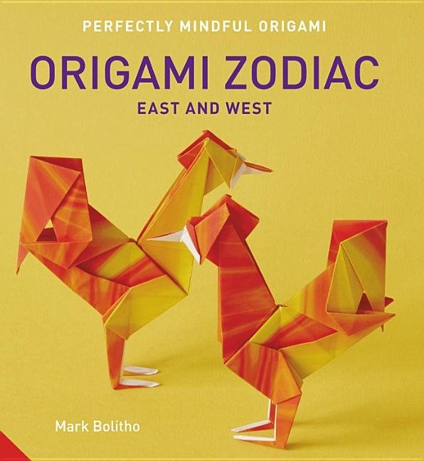 Perfectly mindful origami - origami zodiac east and west