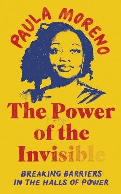 The Power of the Invisible