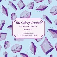 Gift Of Crystals